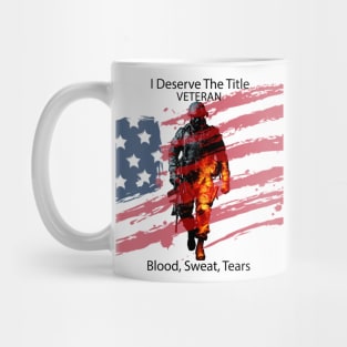 I Deserve The Title Veteran Mug